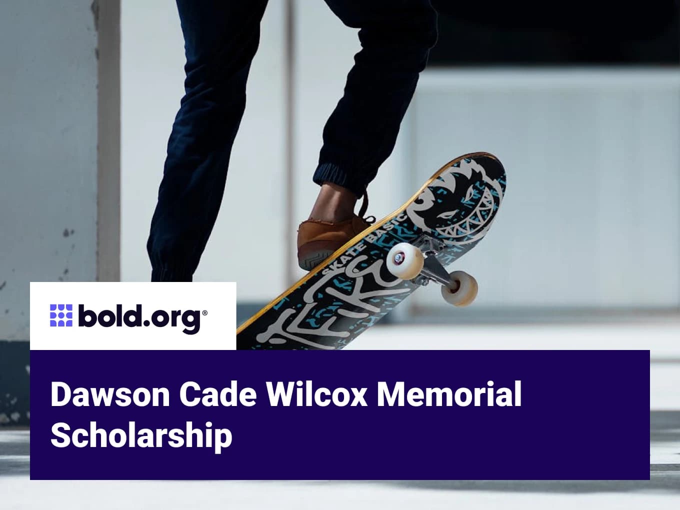 Dawson Cade Wilcox Memorial Scholarship