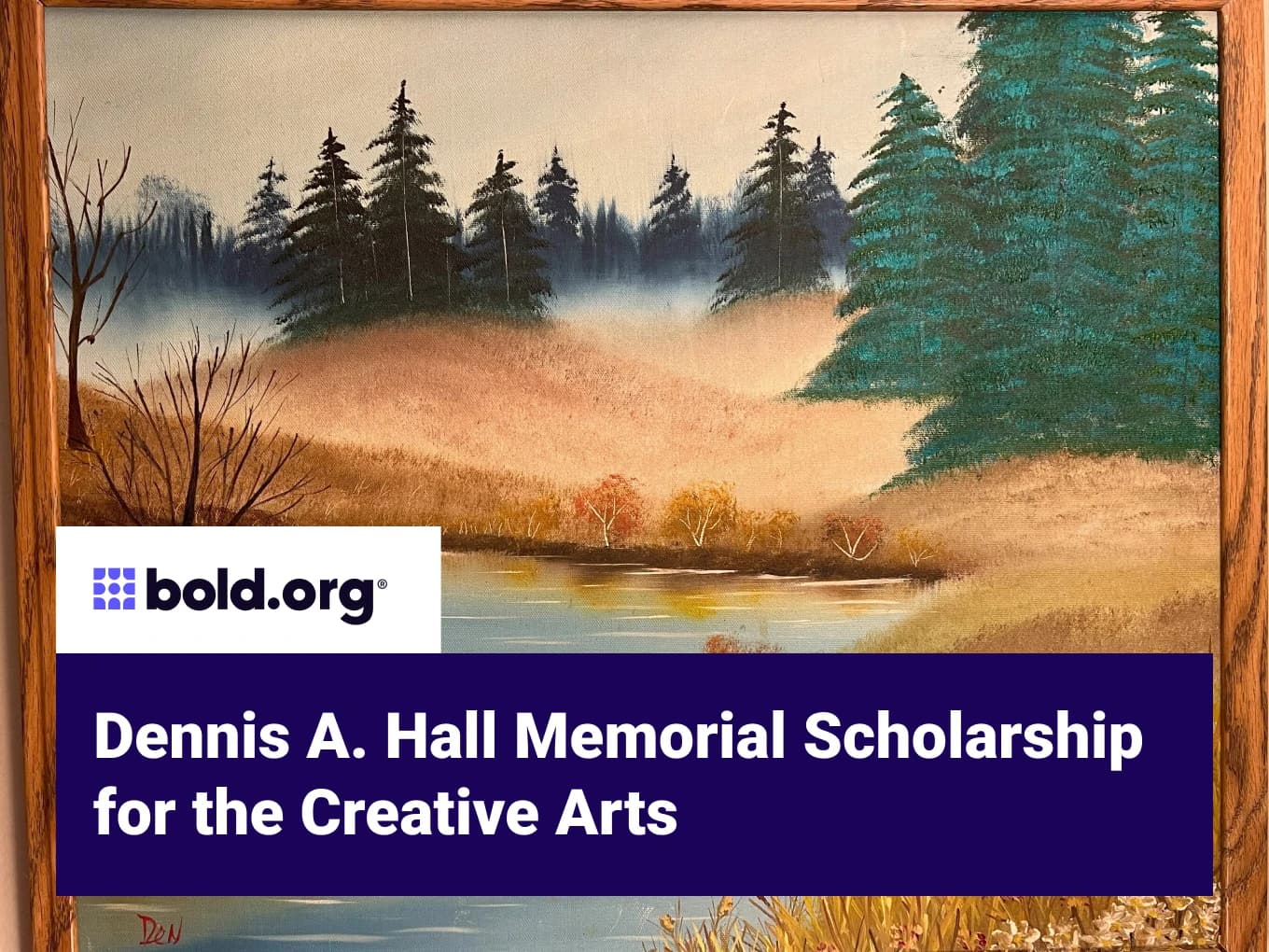 Dennis A. Hall Memorial Scholarship for the Creative Arts