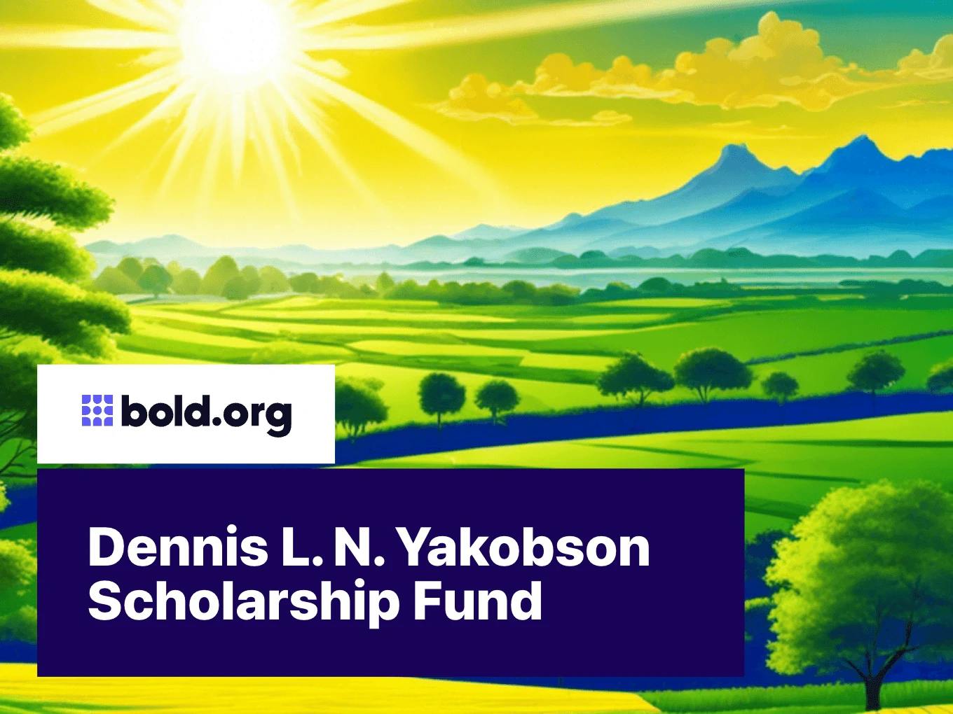 Dennis L. N. Yakobson Scholarship Fund