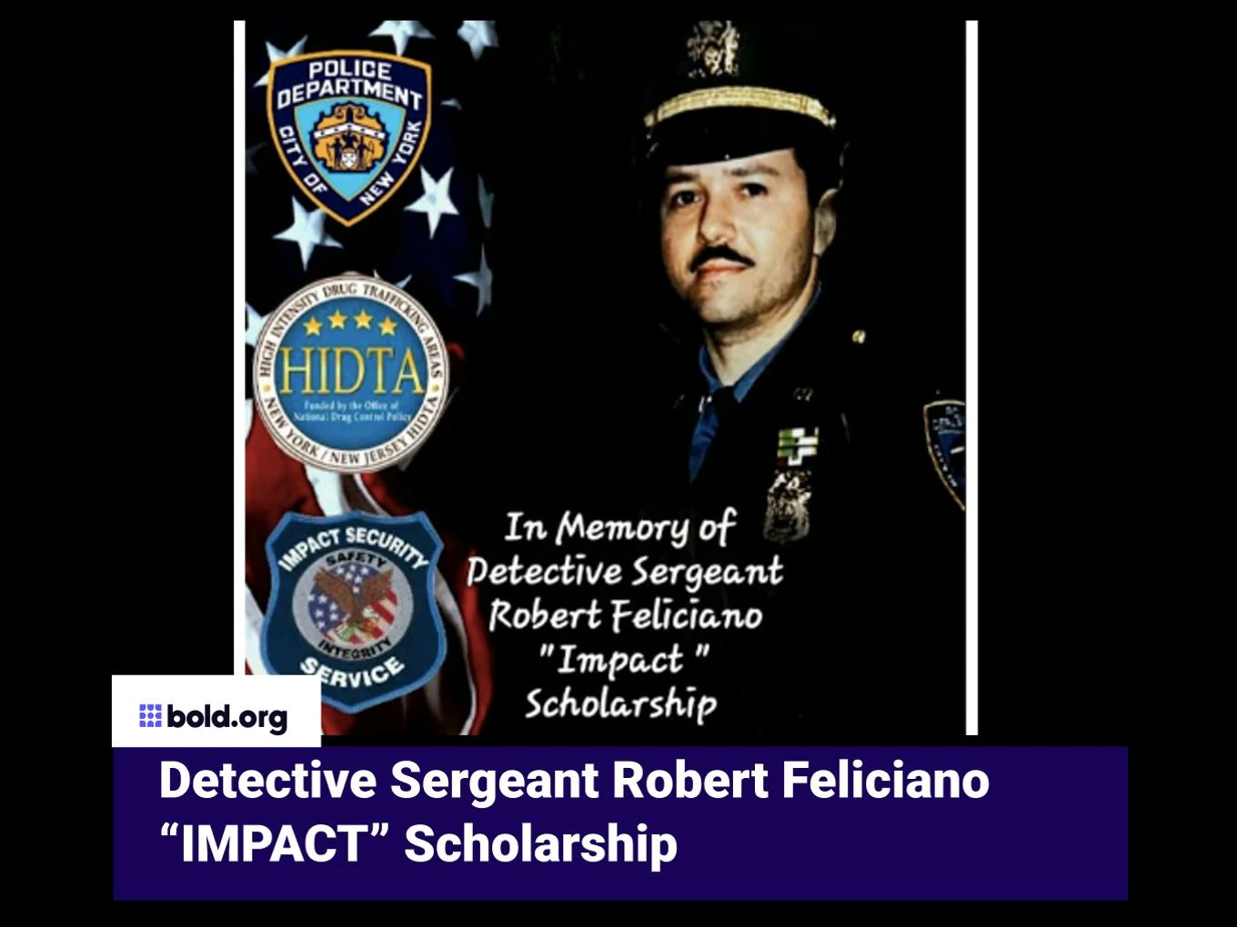 Detective Sergeant Robert Feliciano “IMPACT” Scholarship