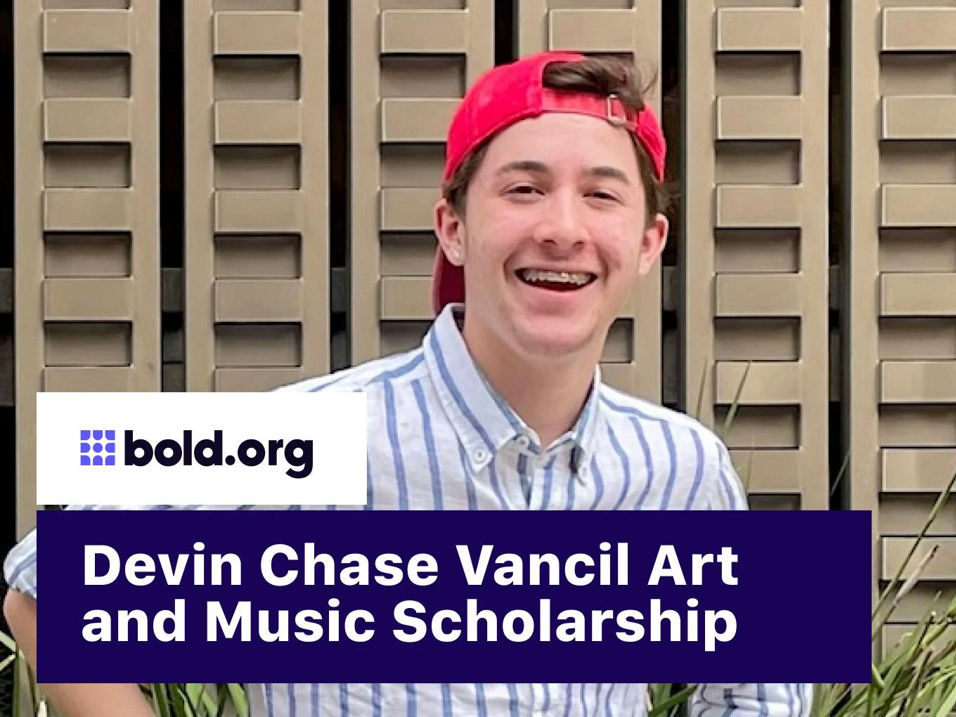 Devin Chase Vancil Art and Music Scholarship