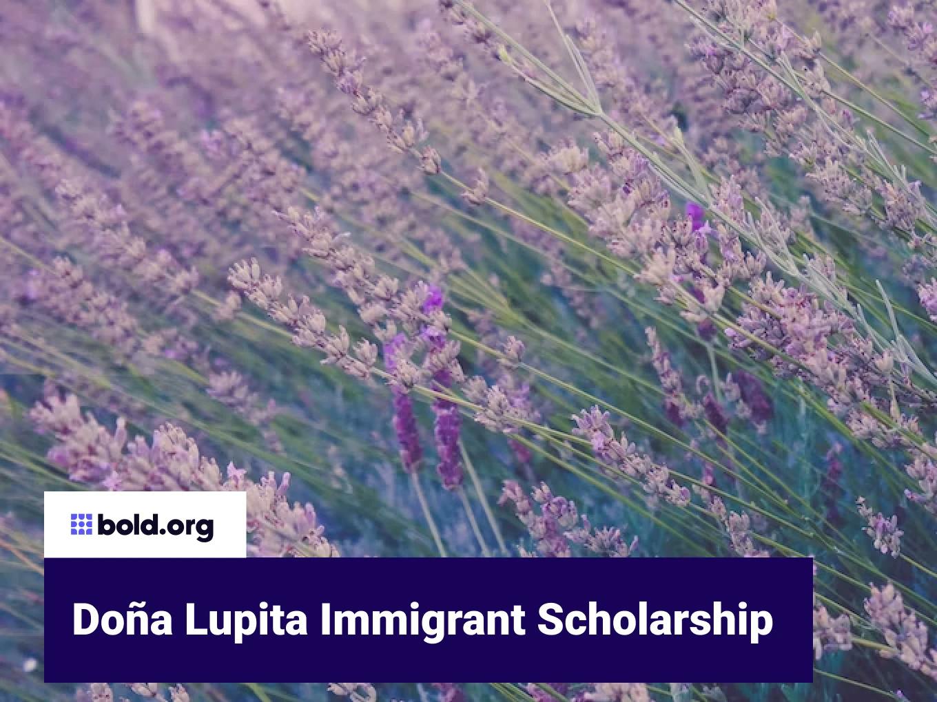 Doña Lupita Immigrant Scholarship