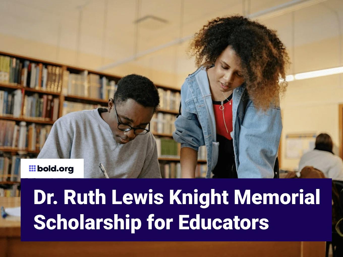 Dr. Ruth Lewis Knight Memorial Scholarship for Educators