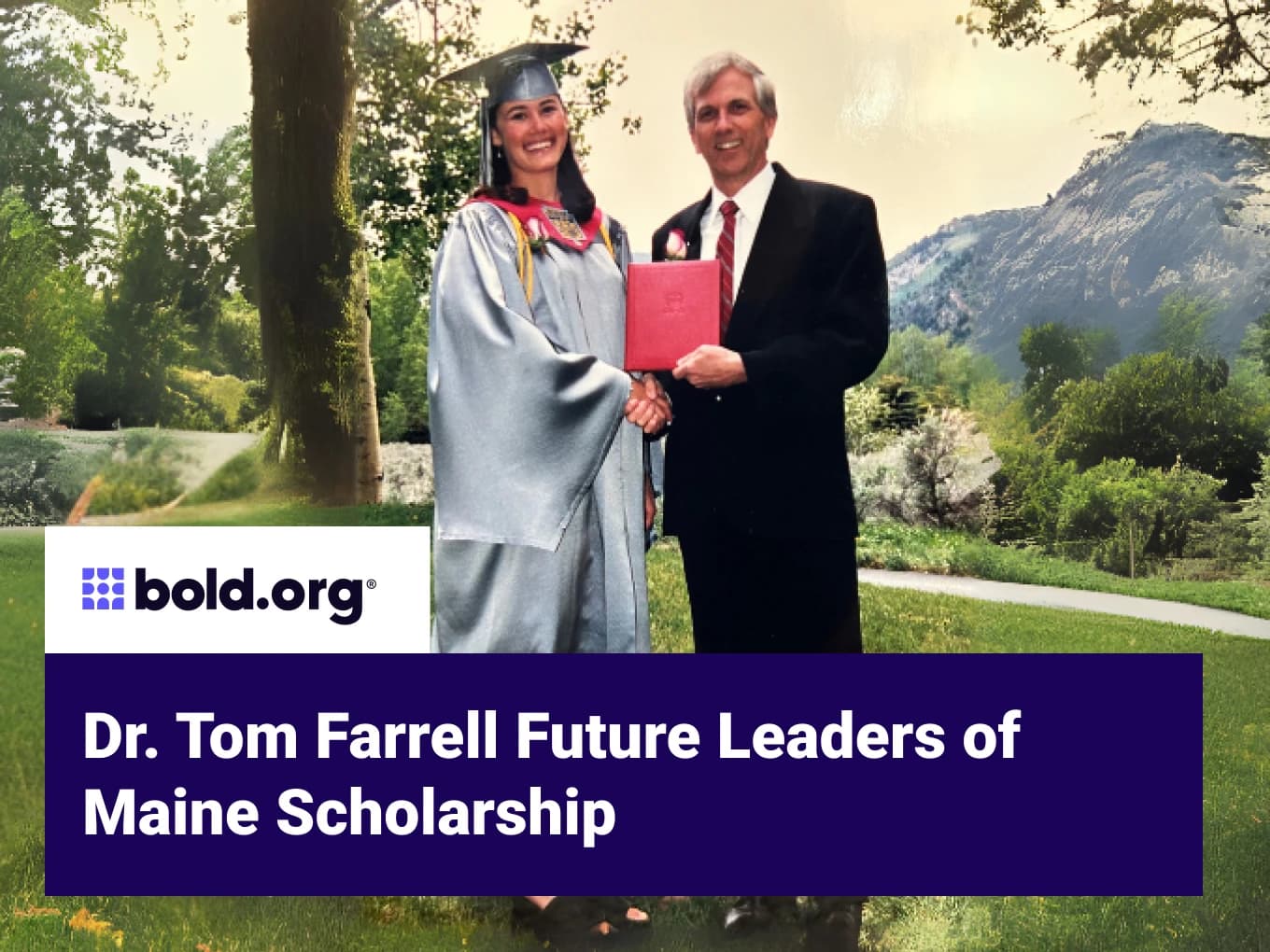 Dr. Tom Farrell Future Leaders of Maine Scholarship
