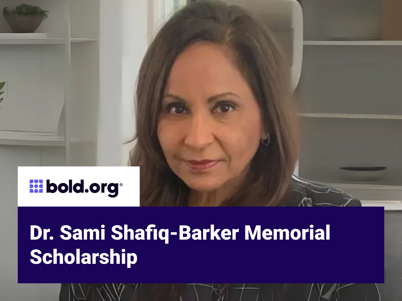 Dr. Sami Shafiq-Barker Memorial Scholarship