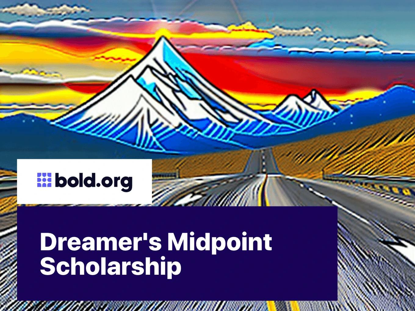 Dreamer's Midpoint Scholarship