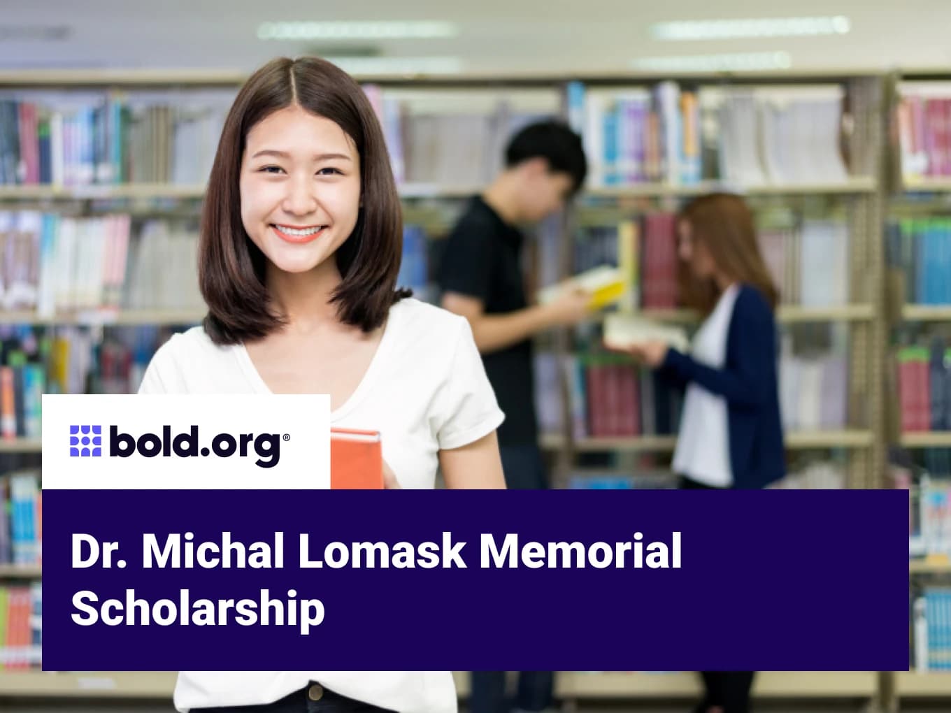 Dr. Michal Lomask Memorial Scholarship