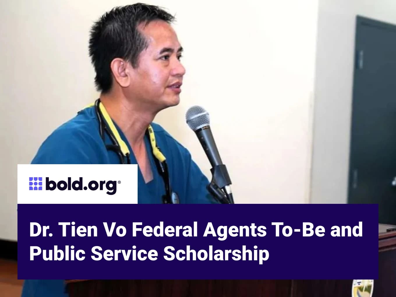Dr. Tien Vo Federal Agents To-Be and Public Service Scholarship