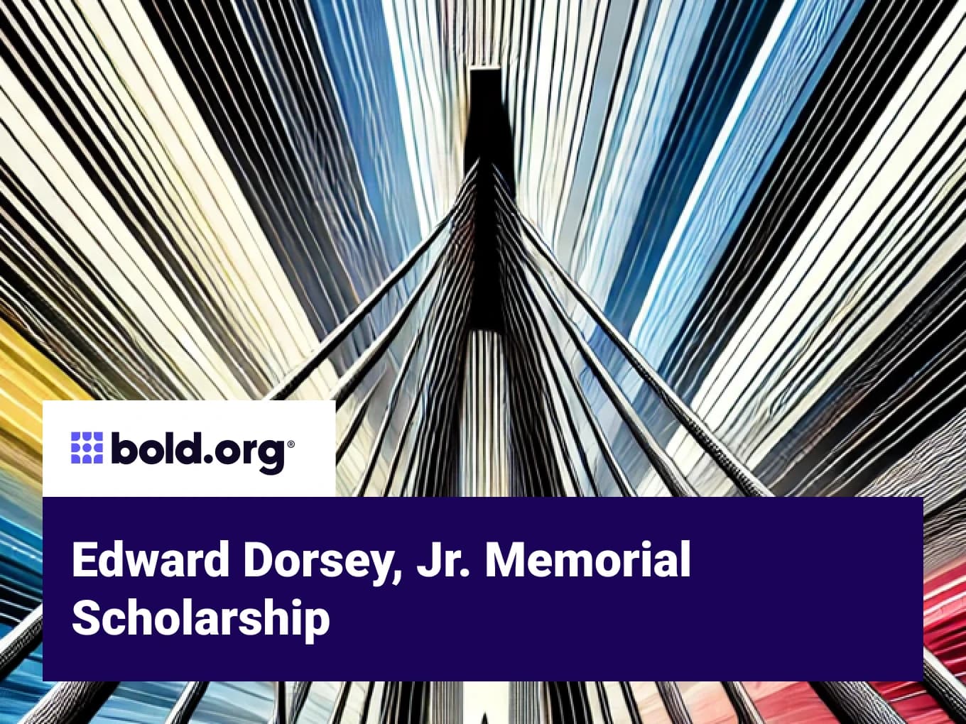 Edward Dorsey, Jr. Memorial Scholarship