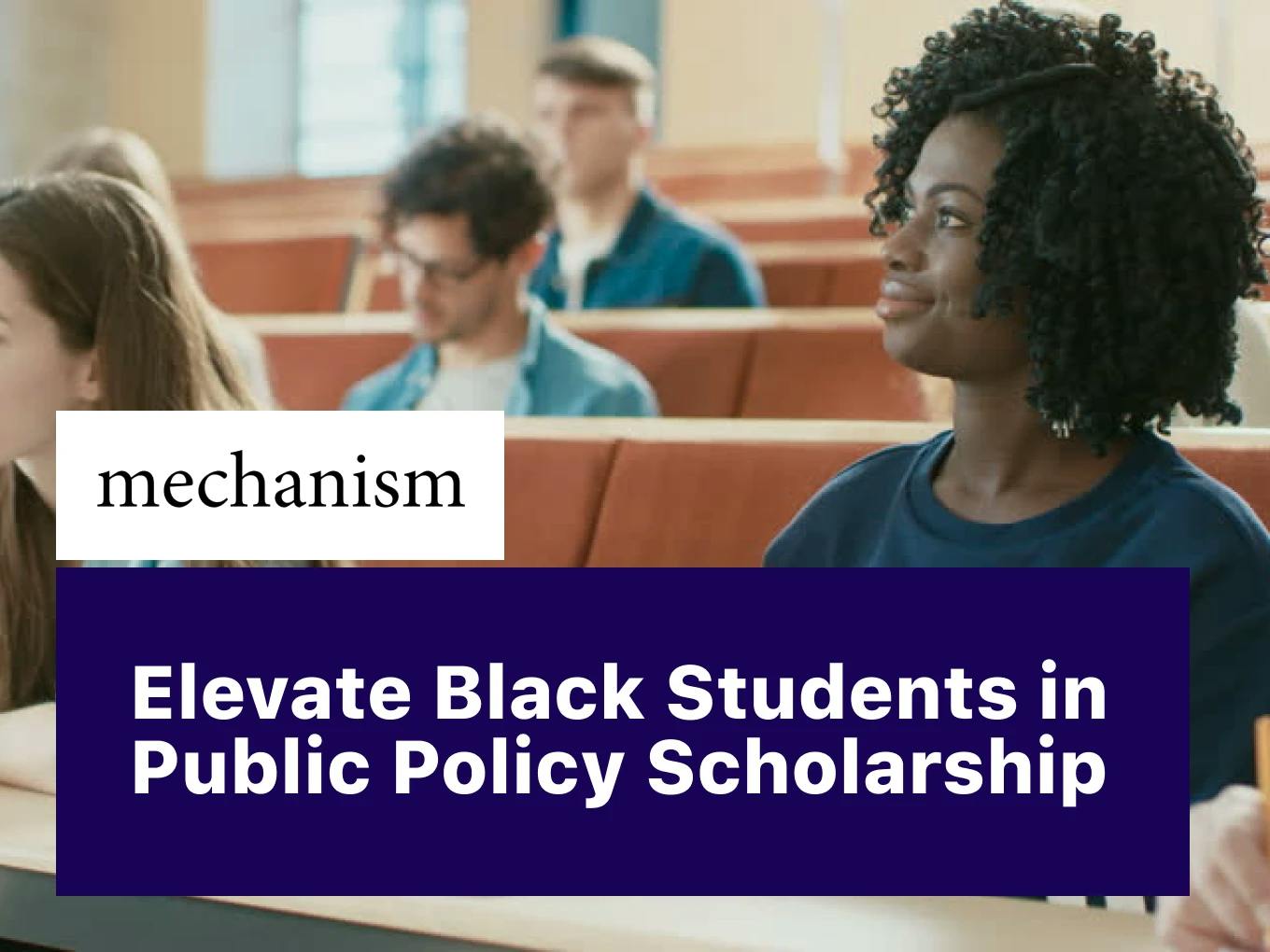 Elevate Black Students in Public Policy Scholarship
