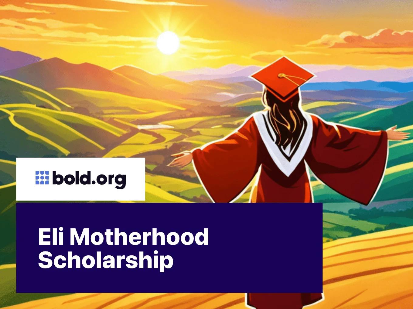 Eli Motherhood Scholarship