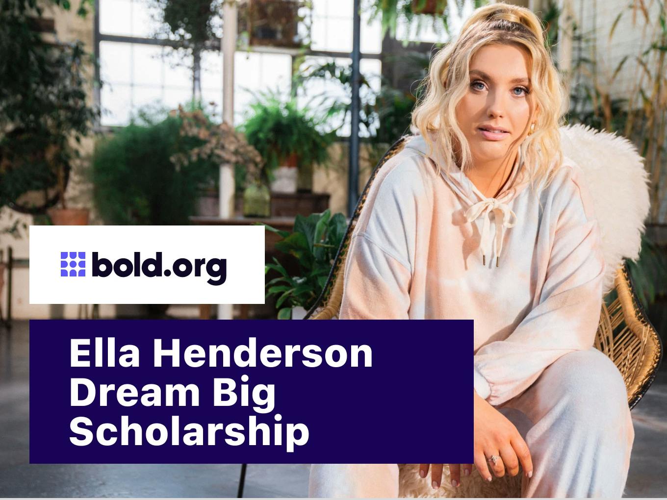 Ella Henderson Dream Big Scholarship
