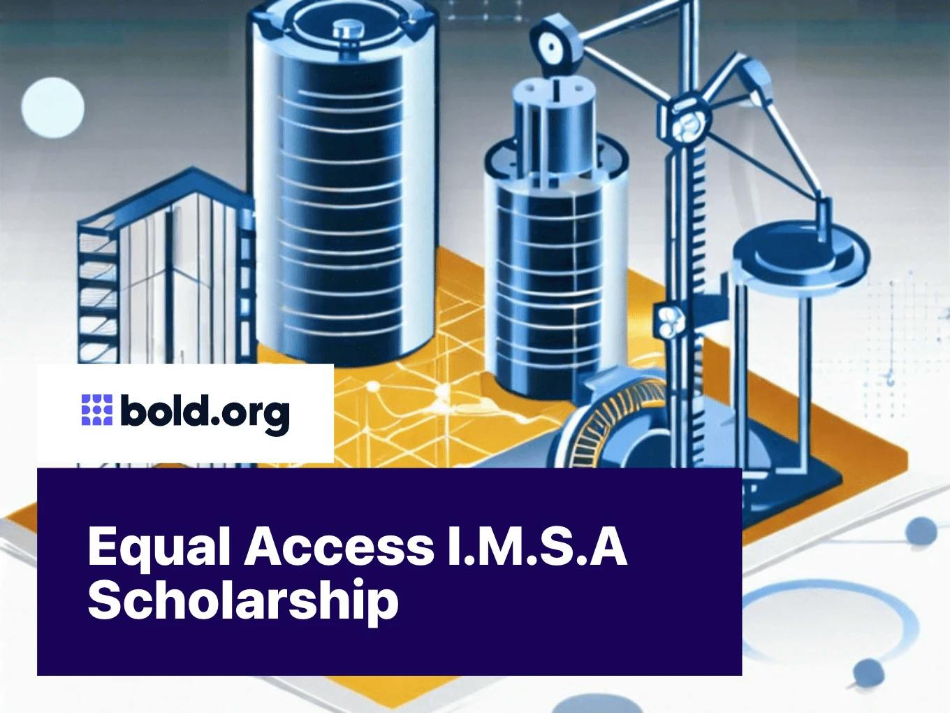 Equal Access I.M.S.A Scholarship