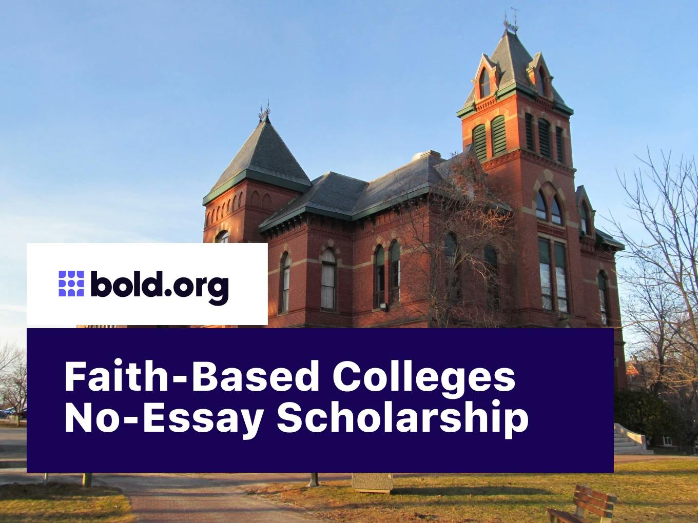 Faith-Based Colleges No-Essay Scholarship
