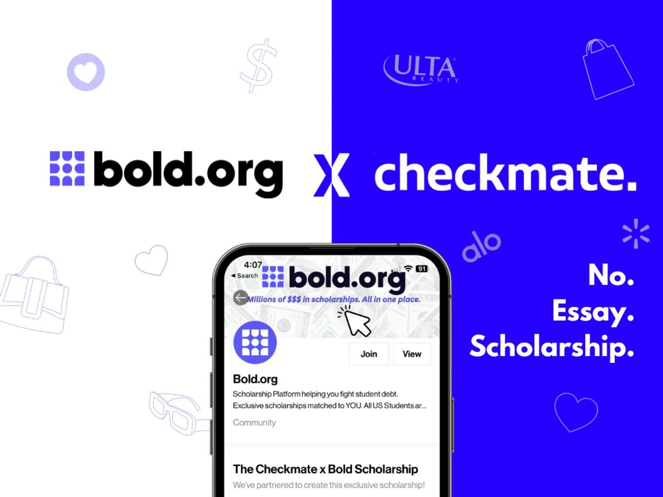 Bold.org x Checkmate No-Essay Scholarship