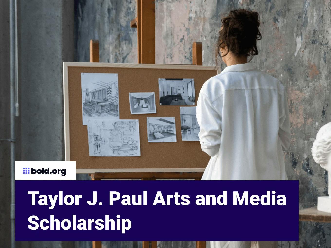 Taylor J. Paul Arts and Media Scholarship