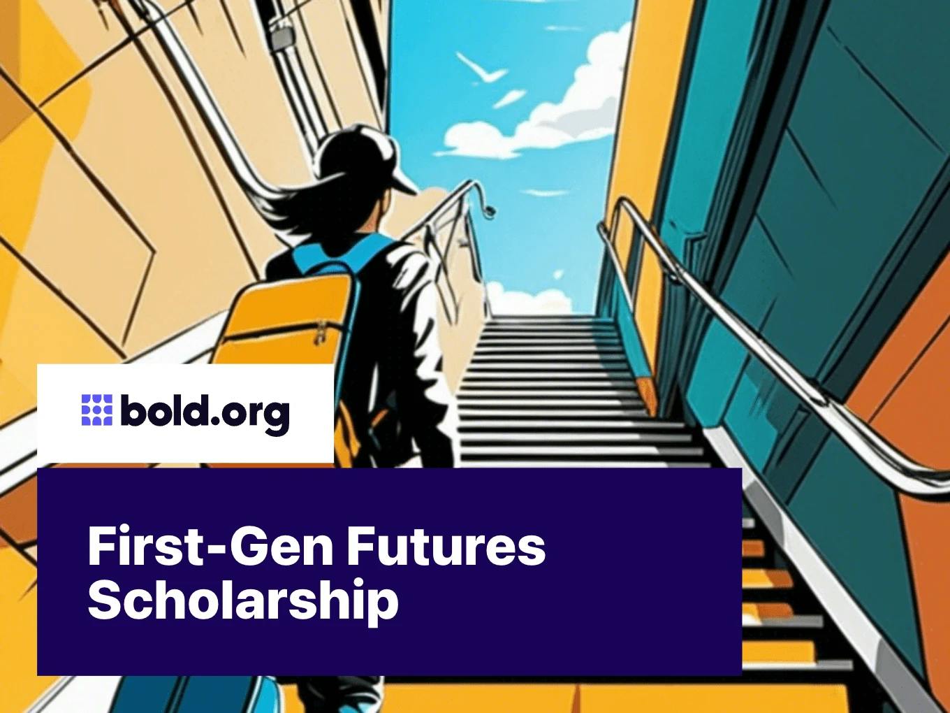 First-Gen Futures Scholarship