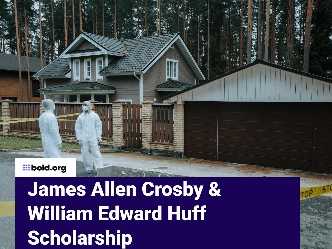 James Allen Crosby & William Edward Huff Scholarship