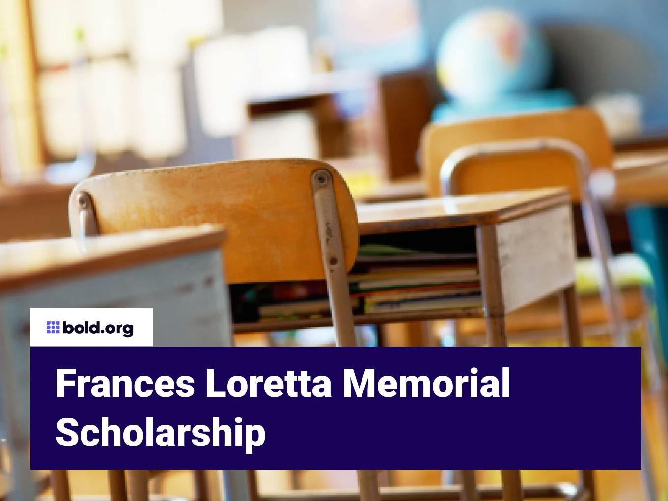 Frances Loretta Memorial Scholarship