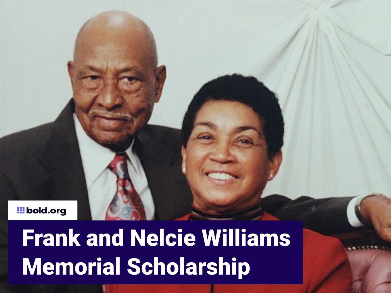 Frank and Nelcie Williams Memorial Scholarship