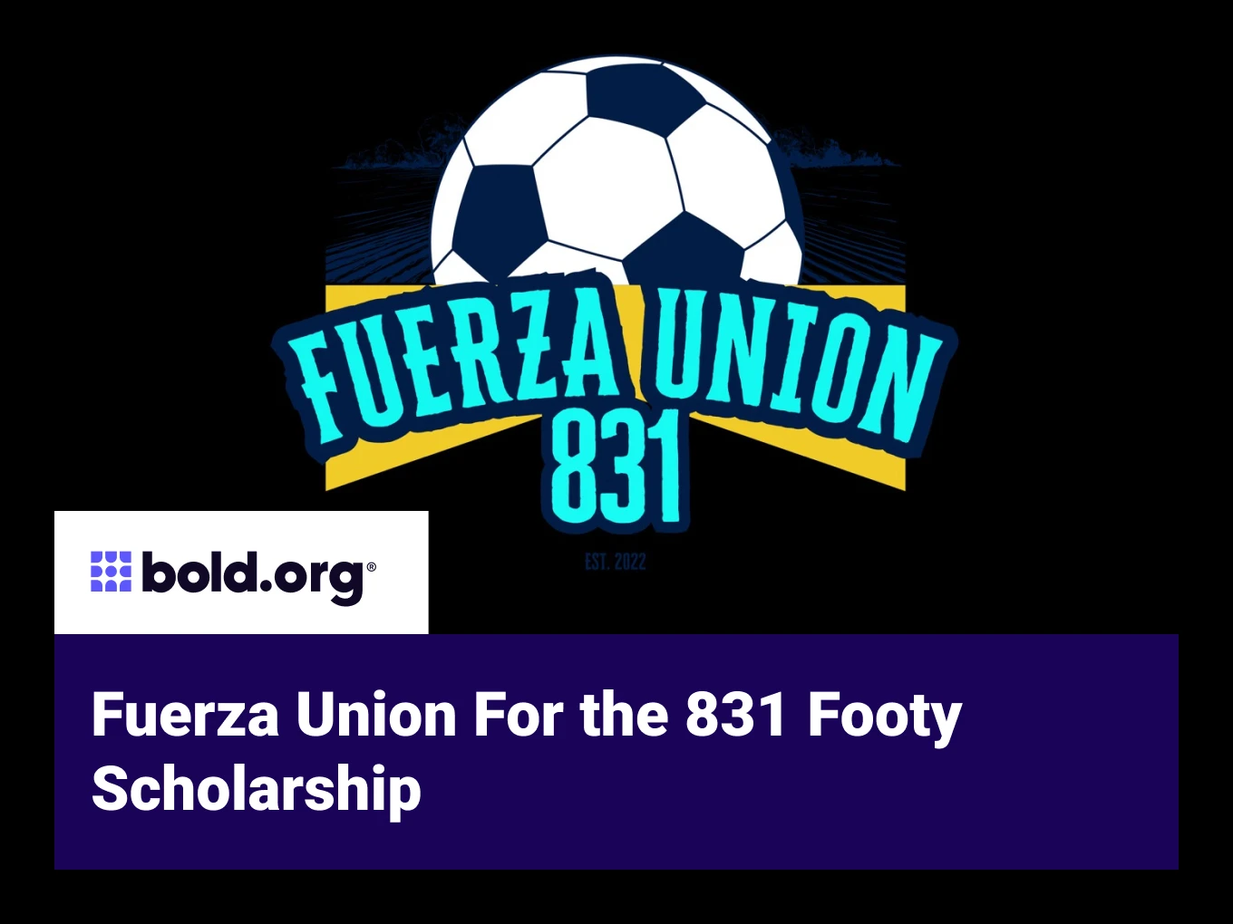 Fuerza Union For the 831 Footy Scholarship