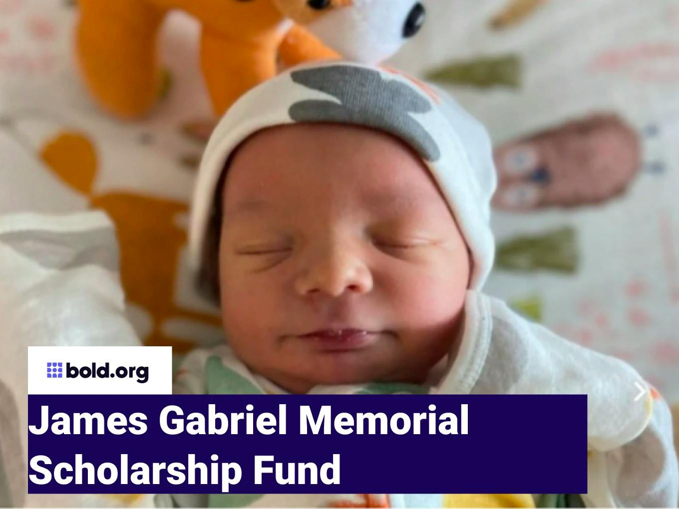 James Gabriel Memorial Scholarship Fund