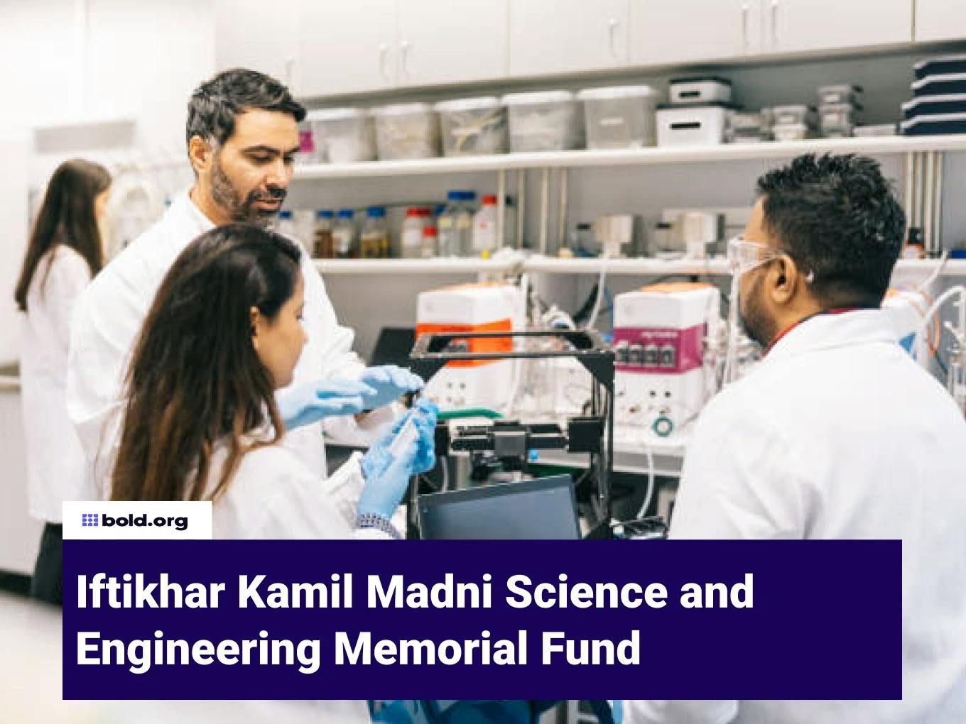 Iftikhar Kamil Madni Science and Engineering Memorial Fund
