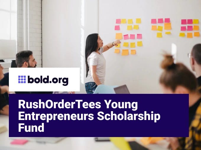 RushOrderTees Young Entrepreneurs Scholarship Fund