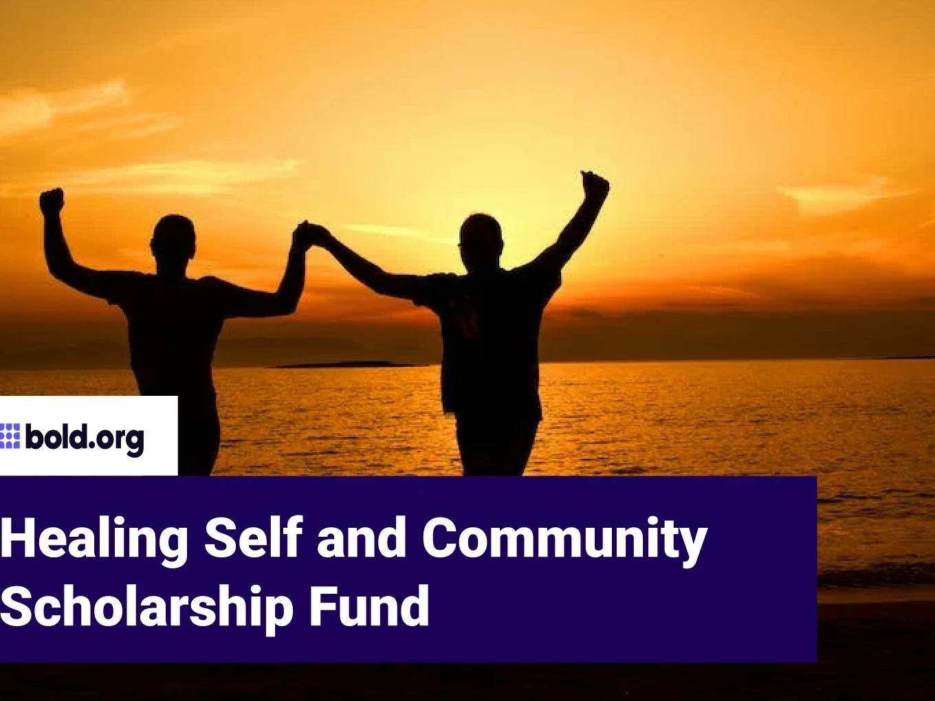 Healing Self and Community Scholarship Fund