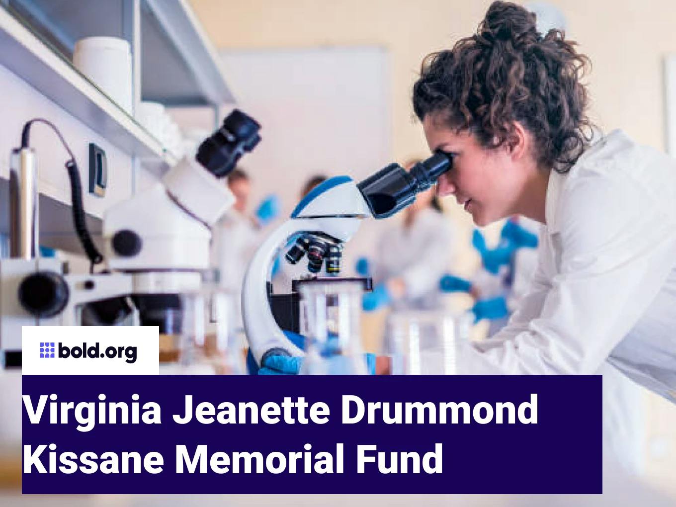 Virginia Jeanette Drummond Kissane Memorial Fund