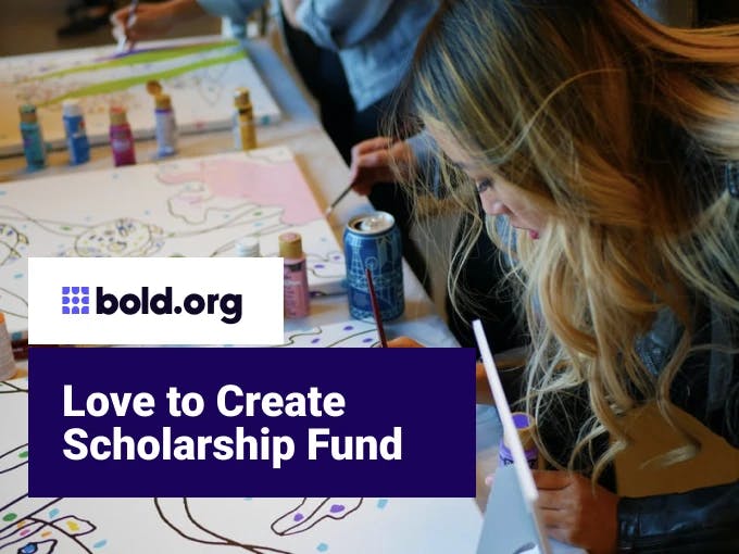 Love to Create Scholarship Fund