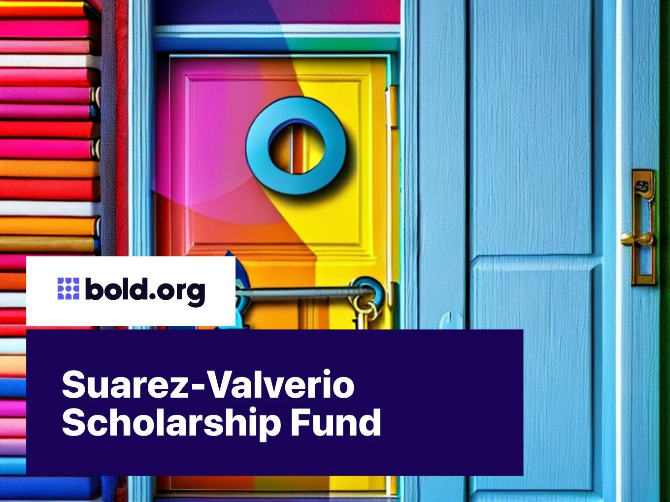 Suarez-Valverio Scholarship Fund