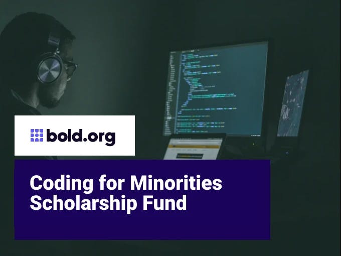 Coding for Minorities Scholarship Fund