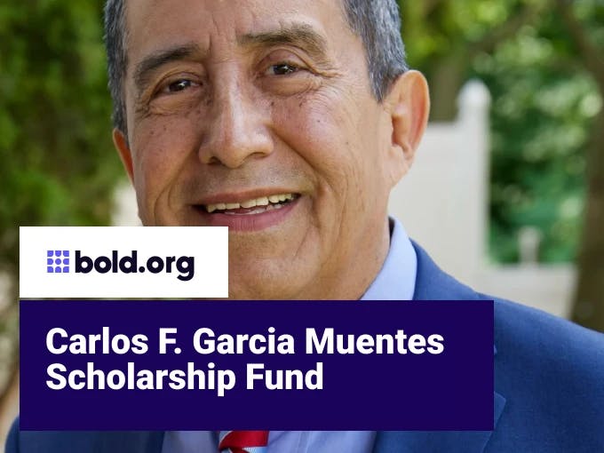 Carlos F. Garcia Muentes Scholarship Fund