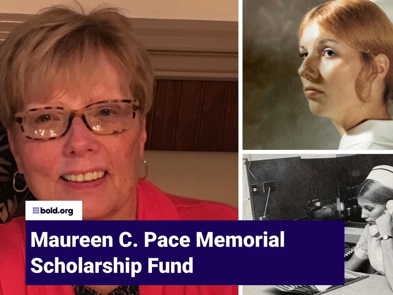 Maureen C. Pace Memorial Scholarship Fund