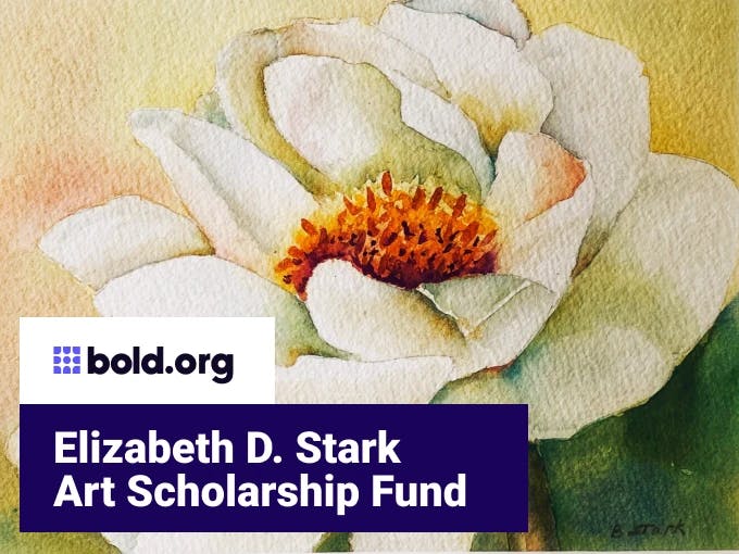 Elizabeth D. Stark Art Scholarship Fund
