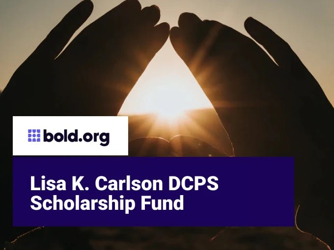Lisa K. Carlson DCPS Scholarship Fund