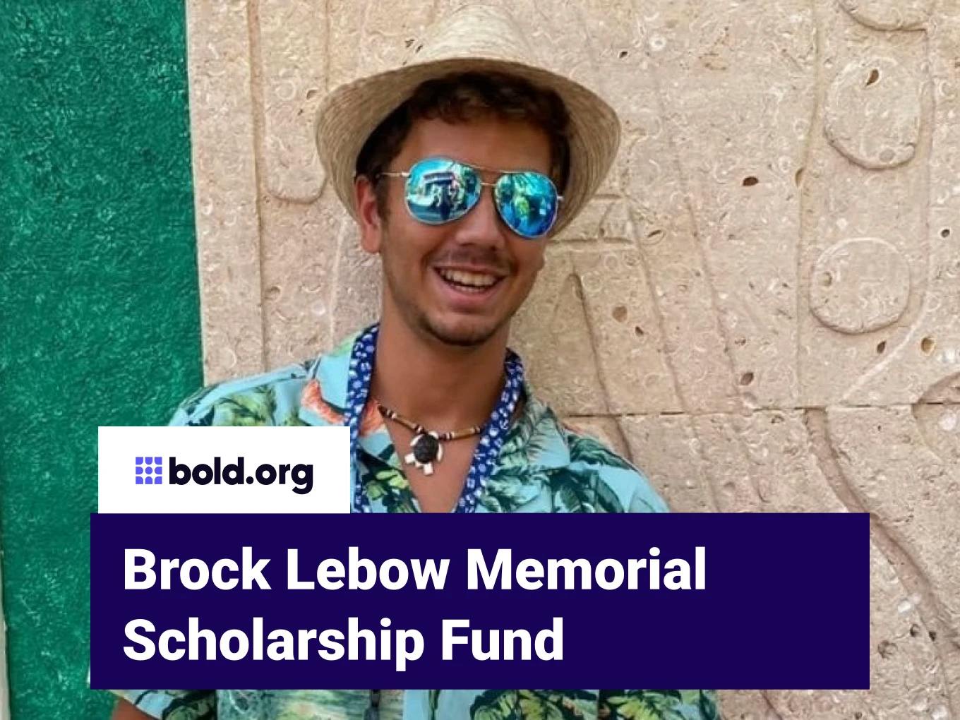 Brock Lebow Memorial Scholarship Fund