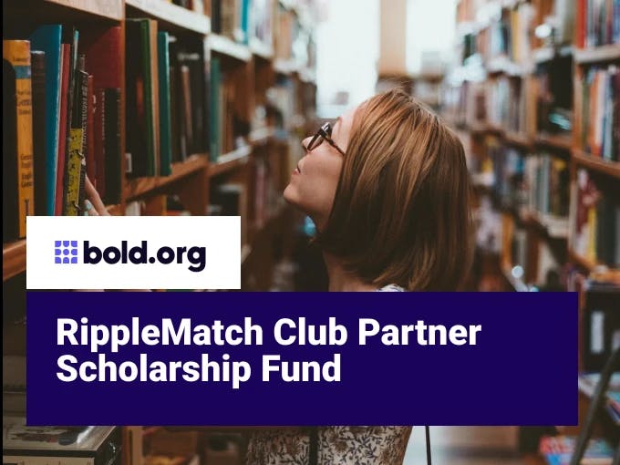 RippleMatch Club Partner Scholarship Fund