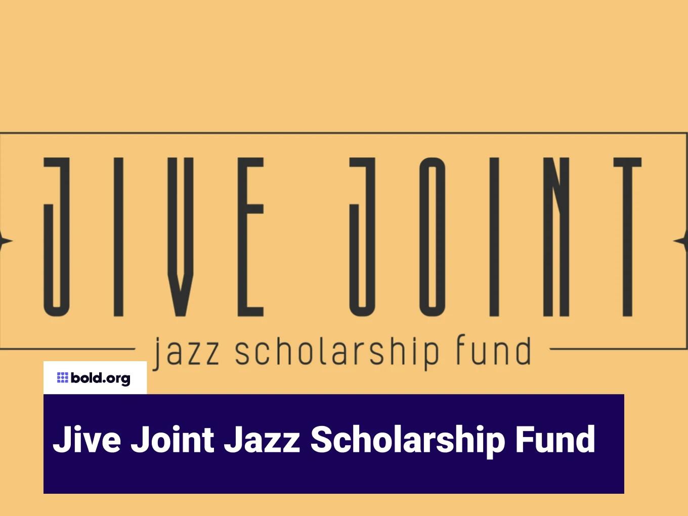 Jive Joint Jazz Scholarship Fund