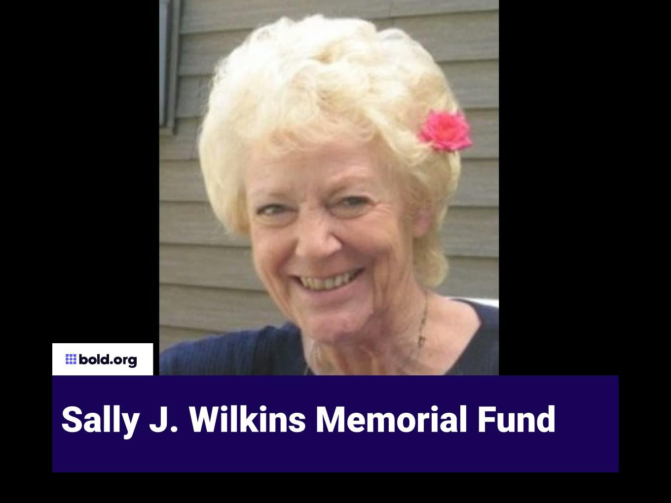 Sally J. Wilkins Memorial Fund