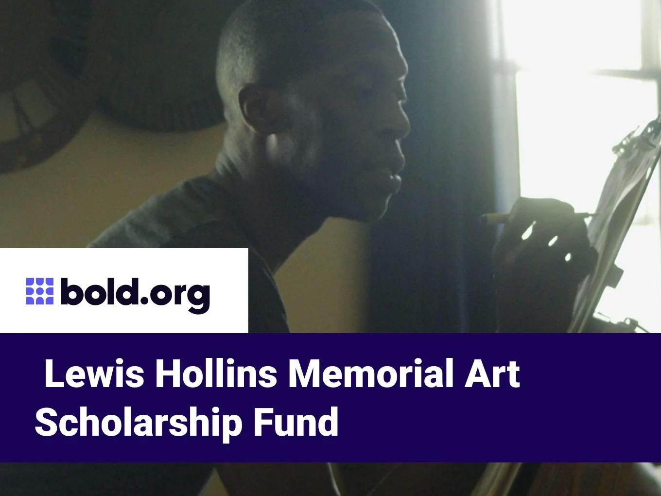 Lewis Hollins Memorial Art Scholarship Fund
