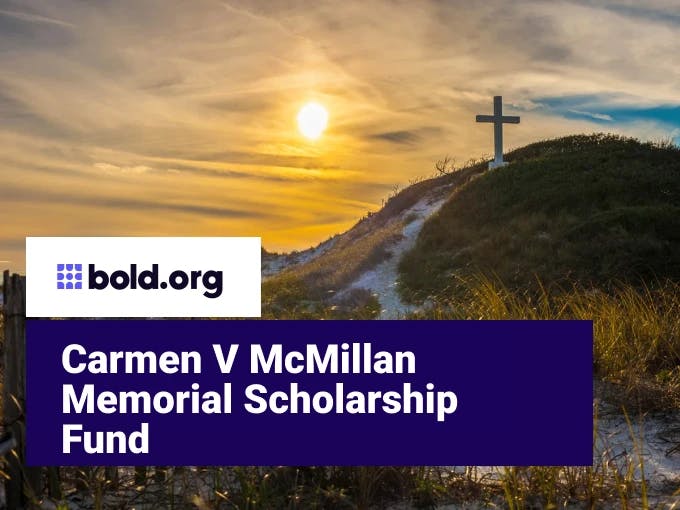 Carmen V McMillan Memorial Scholarship Fund