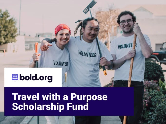 Travel with a Purpose Scholarship Fund