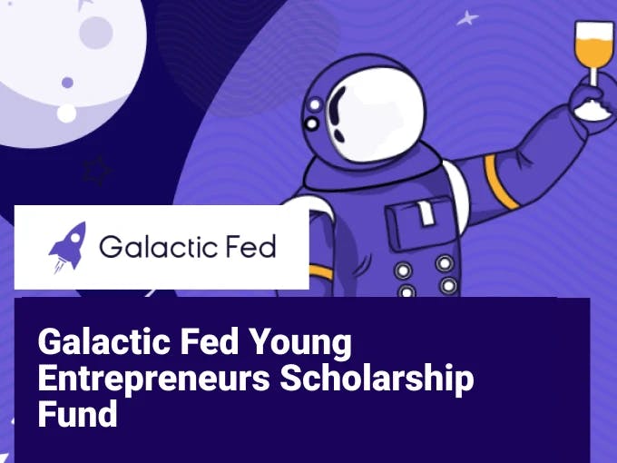 Galactic Fed Young Entrepreneurs Scholarship Fund
