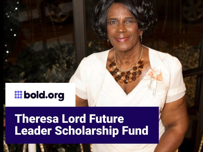Theresa Lord Future Leader Scholarship Fund