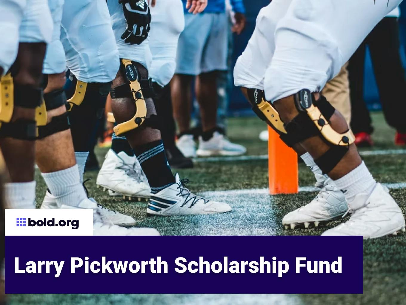 Larry Pickworth Scholarship Fund