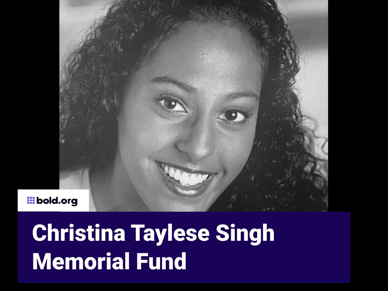 Christina Taylese Singh Memorial Fund