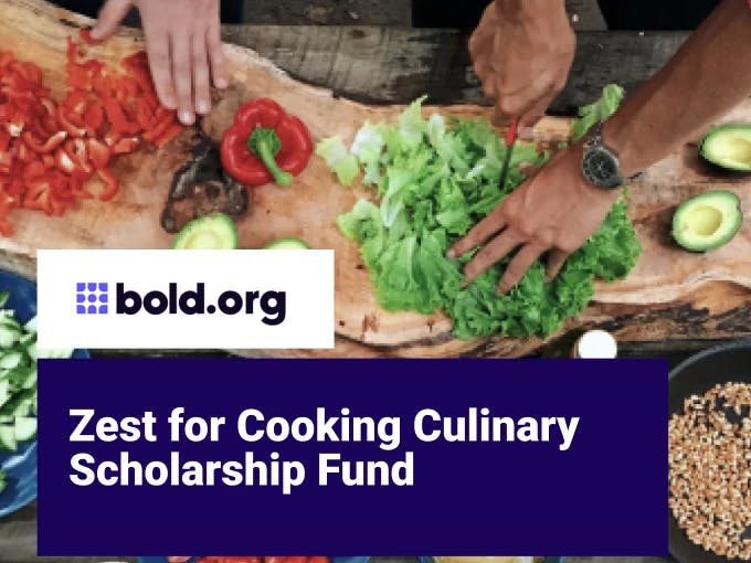 Zest for Cooking Culinary Scholarship Fund