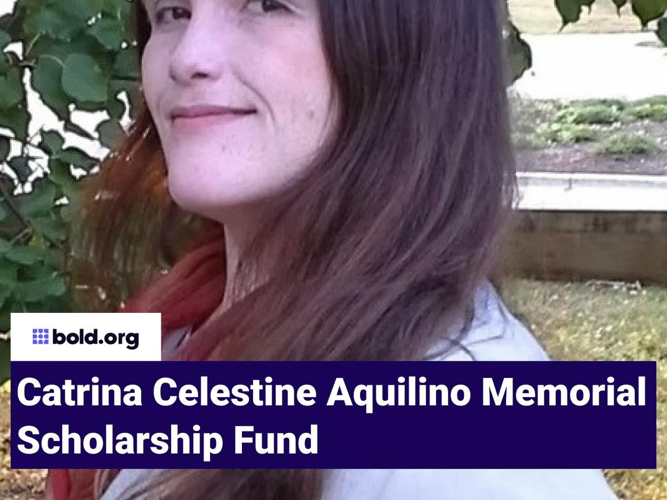Catrina Celestine Aquilino Memorial Scholarship Fund